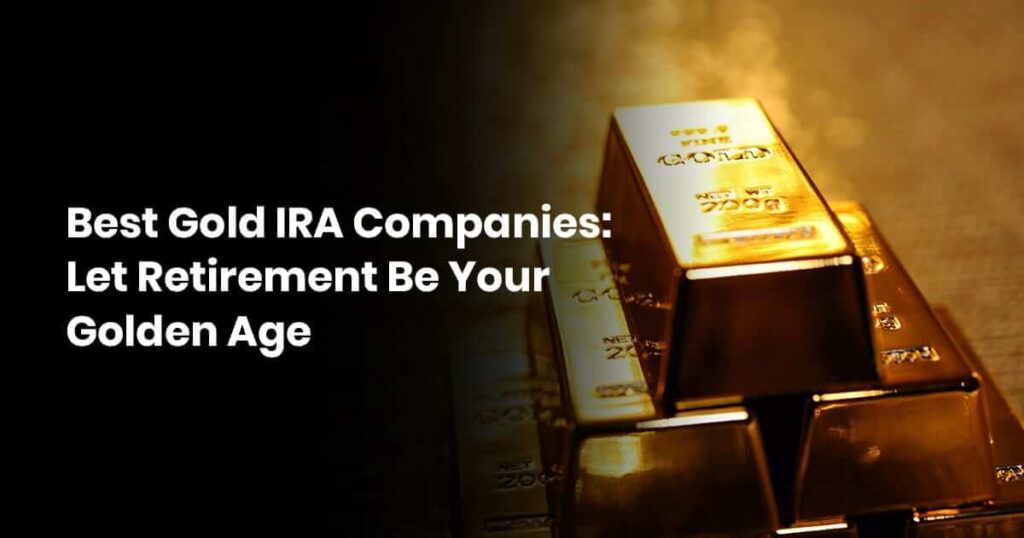 Top Gold IRA Companies